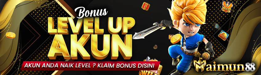 BONUS LEVEL UP AKUN